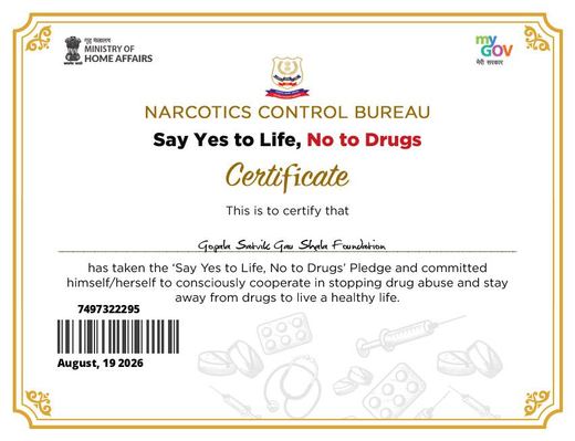 Say Yes to Life, No to Drugs certificate issued to Gopala Satvik Gau Shala Foundation